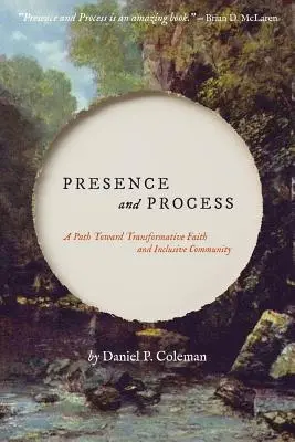 Presencia y proceso: Un camino hacia la fe transformadora y la comunidad inclusiva - Presence and Process: A Path Toward Transformative Faith and Inclusive Community