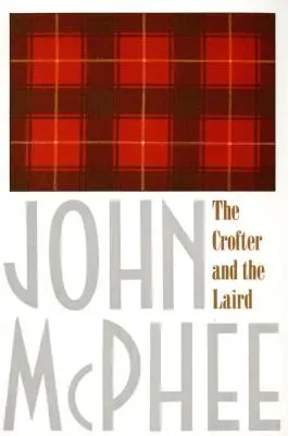 El campesino y el terrateniente - The Crofter and the Laird