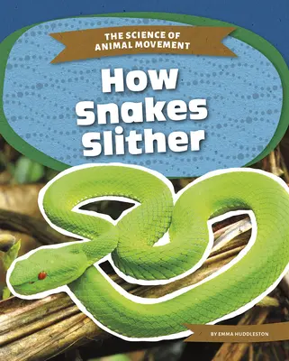 Cómo se deslizan las serpientes - How Snakes Slither