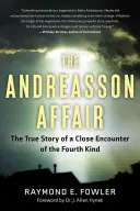 El caso Andreasson: La verdadera historia de un encuentro cercano del cuarto tipo - Andreasson Affair: The True Story of a Close Encounter of the Fourth Kind