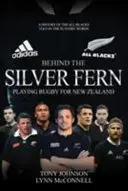 Tras el helecho plateado: Jugando al rugby con Nueva Zelanda - Behind the Silver Fern: Playing Rugby for New Zealand