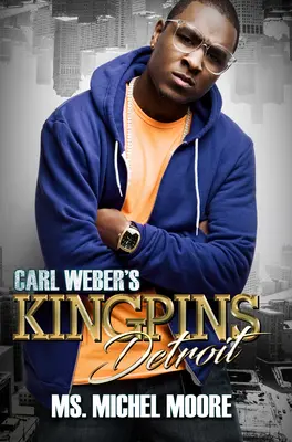 Carl Weber's Kingpins: Detroit