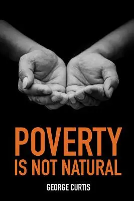 La pobreza no es natural - Poverty Is Not Natural