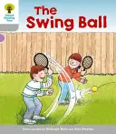 Oxford Reading Tree: Nivel 1: Cuentos sin palabras B: Swingball - Oxford Reading Tree: Level 1: Wordless Stories B: Swingball