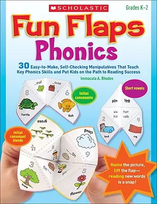 Solapas divertidas: Phonics: 30 Manipulativos Fáciles de Hacer y Autocomprobables que Enseñan las Habilidades Fonéticas Clave y Ponen a los Niños en el Camino del Éxito en la Lectura - Fun Flaps: Phonics: 30 Easy-To-Make, Self-Checking Manipulatives That Teach Key Phonics Skills and Put Kids on the Path to Reading Success