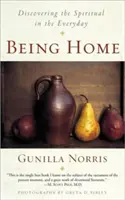 Estar en casa: Descubrir lo espiritual en lo cotidiano - Being Home: Discovering the Spiritual in the Everyday