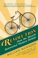 Revolución: cómo la bicicleta reinventó la Gran Bretaña moderna - Revolution - How the Bicycle Reinvented Modern Britain