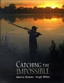 Atrapar lo imposible - Catching the Impossible