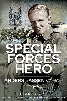 Héroe de las Fuerzas Especiales: Anders Lassen VC MC* - Special Forces Hero: Anders Lassen VC MC*