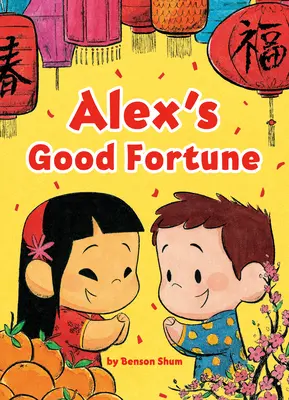 La buena fortuna de Alex - Alex's Good Fortune