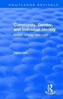Routledge Revivals: Comunidad, género e identidad individual (1988): English Writing 1360-1430 - Routledge Revivals: Community, Gender, and Individual Identity (1988): English Writing 1360-1430