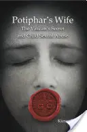 La mujer de Putifar: El secreto del Vaticano y los abusos sexuales a menores - Potiphar's Wife: The Vatican's Secret and Child Sexual Abuse