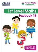 Primary Maths for Scotland Textbook 1B - Para Curriculum for Excellence Primary Maths - Primary Maths for Scotland Textbook 1B - For Curriculum for Excellence Primary Maths