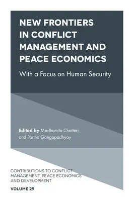 Nuevas fronteras en la gestión de conflictos, la economía de la paz y la ciencia de la paz - New Frontiers in Conflict Management, Peace Economics and Peace Science
