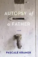 Autopsia de un padre - Autopsy of a Father