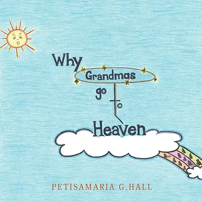 Por qué las abuelas van al cielo - Why Grandmas Go to Heaven