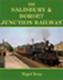 Ferrocarril Salisbury and Dorset Junction - Salisbury and Dorset Junction Railway