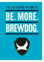 Be. Más. BrewDog. - Be. More. BrewDog.