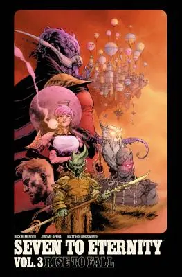 Siete a la eternidad Volumen 3: Rise to Fall - Seven to Eternity Volume 3: Rise to Fall