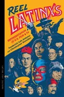 Reel Latinxs: Representación en el cine y la televisión estadounidenses - Reel Latinxs: Representation in U.S. Film and TV