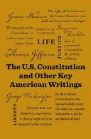 La Constitución de los Estados Unidos y otros escritos estadounidenses clave - The U.S. Constitution and Other Key American Writings