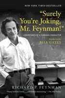 Seguramente está de broma, señor Feynman: Aventuras de un personaje curioso - Surely You're Joking, Mr. Feynman!: Adventures of a Curious Character