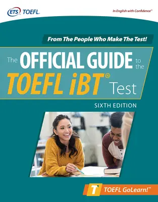 Official Guide to the TOEFL IBT Test, sexta edición - Official Guide to the TOEFL IBT Test, Sixth Edition