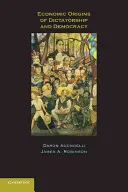 Los orígenes económicos de la dictadura y la democracia - Economic Origins of Dictatorship and Democracy