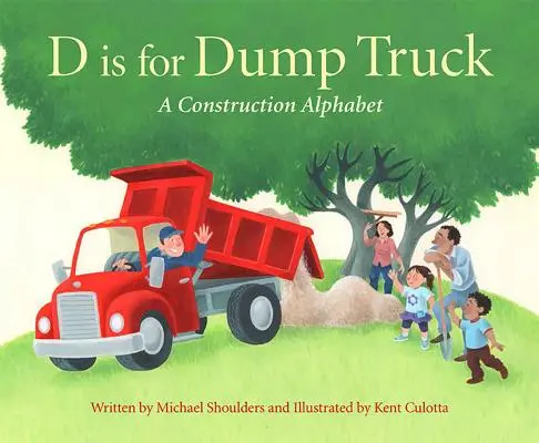 D de volquete: Alfabeto de la construcción - D Is for Dump Truck: A Construction Alphabet