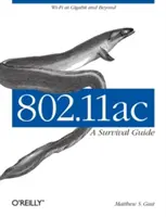 802.11ac: A Survival Guide: Wi-Fi a Gigabit y más allá - 802.11ac: A Survival Guide: Wi-Fi at Gigabit and Beyond