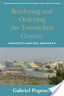 Bordering and Ordering the Twenty-First Century: Comprender las fronteras - Bordering and Ordering the Twenty-First Century: Understanding Borders