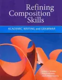 Perfeccionamiento de las habilidades de composición: Escritura académica y gramática - Refining Composition Skills: Academic Writing and Grammar