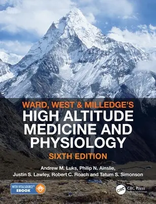Medicina y fisiología de gran altitud de Ward, Milledge y West - Ward, Milledge and West's High Altitude Medicine and Physiology