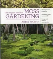 El mágico mundo de la jardinería con musgo - The Magical World of Moss Gardening