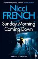 Sunday Morning Coming Down - Una novela de Frieda Klein (7) - Sunday Morning Coming Down - A Frieda Klein Novel (7)