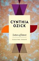 Letters of Intent - Selected Essays (Ozick Cynthia (Autora)) - Letters of Intent - Selected Essays (Ozick Cynthia (Author))