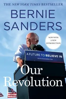 Nuestra Revolucion: Un Futuro en el que Creer - Our Revolution: A Future to Believe in