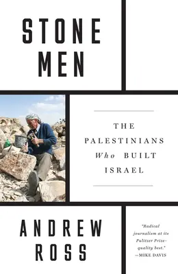 Hombres de piedra: Los palestinos que construyeron Israel - Stone Men: The Palestinians Who Built Israel