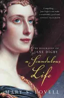 La vida escandalosa - La biografía de Jane Digby - Scandalous Life - The Biography of Jane Digby