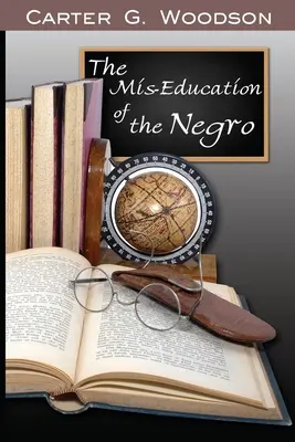 La mala educación del negro - The Mis-Education of the Negro