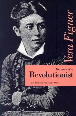 Memorias de un revolucionario - Memoirs of a Revolutionist