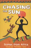 Persiguiendo el sol - Historias de África - Chasing the Sun - Stories from Africa