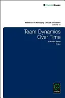 Dinámicas de equipo a lo largo del tiempo - Team Dynamics Over Time