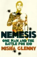 Némesis - La caza del criminal más buscado de Brasil - Nemesis - The Hunt for Brazil's Most Wanted Criminal