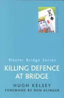 Defensa Asesina en Bridge - Killing Defence at Bridge