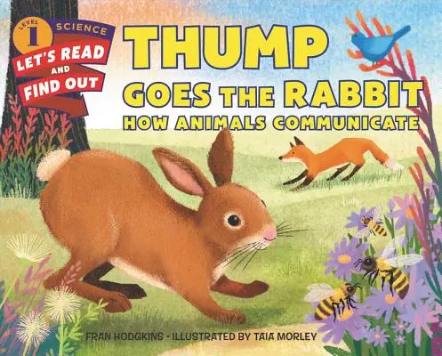 Thump Goes the Rabbit: Cómo se comunican los animales - Thump Goes the Rabbit: How Animals Communicate