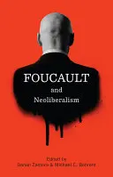 Foucault y el neoliberalismo - Foucault and Neoliberalism