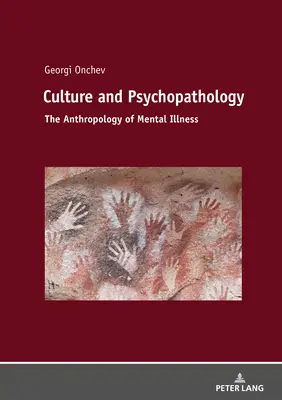 Cultura y psicopatología: Antropología de la enfermedad mental - Culture and Psychopathology: The Anthropology of Mental Illness