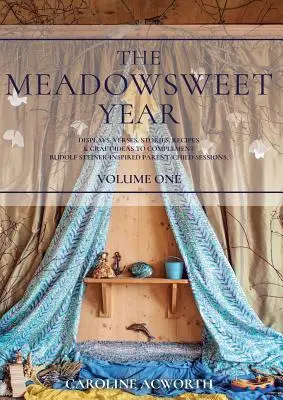 El año Meadowsweet Volumen 1 - The Meadowsweet Year Volume 1