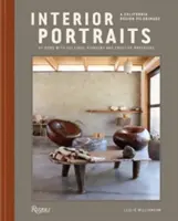 Retratos de interior: En casa con pioneros de la cultura e innovadores creativos - Interior Portraits: At Home with Cultural Pioneers and Creative Mavericks
